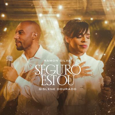 Seguro Estou By Ramon Silva, Gislene Dourado's cover