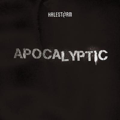 Apocalyptic By Halestorm's cover