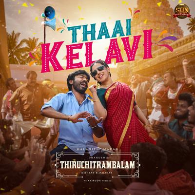 Thaai Kelavi (From "Thiruchitrambalam")'s cover