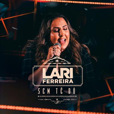 Tá Por Fora / Doce Mel (Ao Vivo) By Lari Ferreira's cover