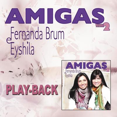 Minhas Fraquezas (Playback) By Eyshila, Fernanda Brum's cover