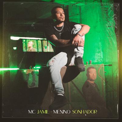Menino Sonhador By MC Jamil's cover