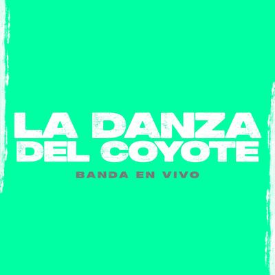 La Danza Del Coyote's cover