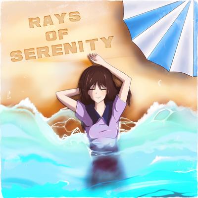 Rays of Serenity By DVRST, safetypleace, Nia.wave's cover