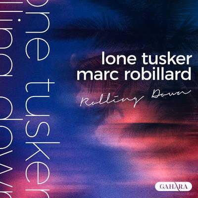 Rolling Down By Lone Tusker, Marc Robillard's cover