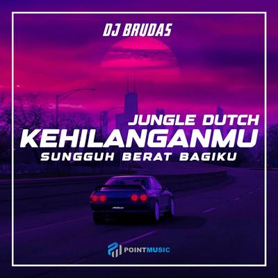 DJ KEHILANGANMU JUNGLE DUTCH's cover