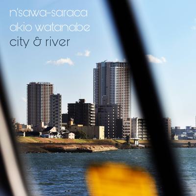 city & river By Akio Watanabe, n'sawa-saraca's cover