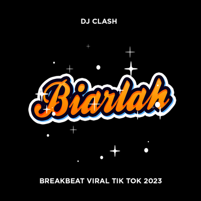 Biarlah (Breakbeat Viral Tik Tok 2023)'s cover