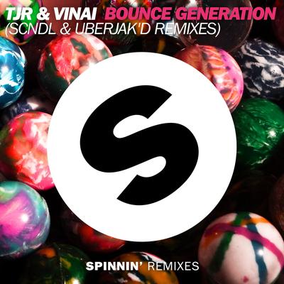 Bounce Generation (SCNDL Remix) By TJR, VINAI's cover