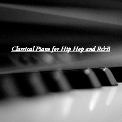 Classical Piano for Hip Hop and R&B's cover