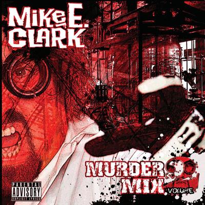 Mike E. Clark's Psychopathic Murder Mix Vol. 2's cover