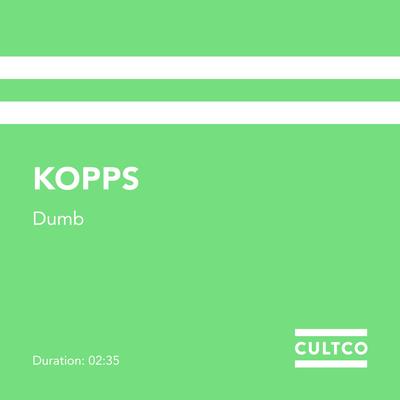 Dumb By KOPPS's cover