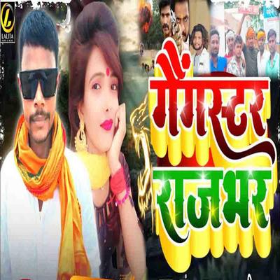 Gangaster Rajbhar's cover