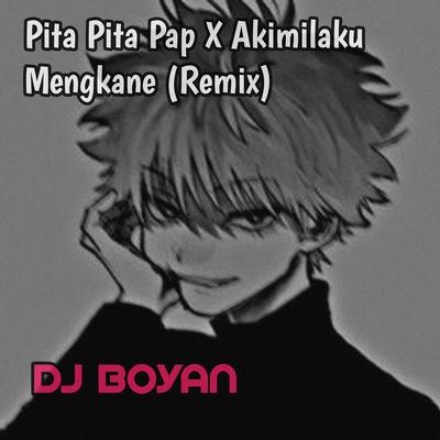 Pita Pita Pap X Akimilaku Mengkane's cover