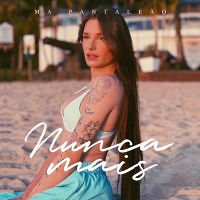 Nunca Mais By Ma Pantaleão's cover