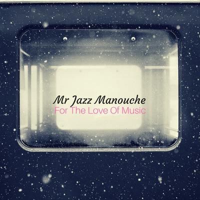 A Lost Moment By Mr Jazz Manouche's cover