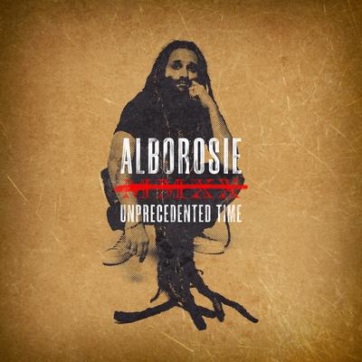 Unprecedented Time By Alborosie's cover