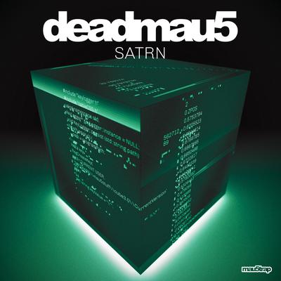 SATRN By deadmau5's cover