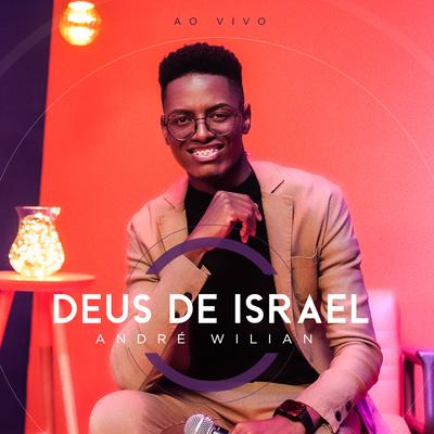 Deus de Israel (Ao Vivo) By André Wilian's cover