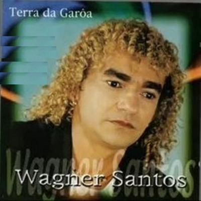 Terra da Garôa By Wagner Santos's cover