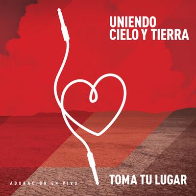 Uniendo Cielo Y Tierra's cover