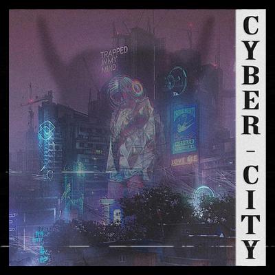 Cyber City By KSLV Noh's cover