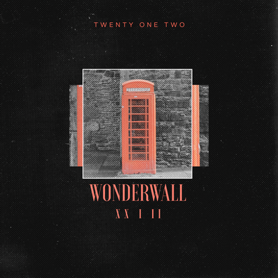 Wonderwall By Twenty One Two's cover