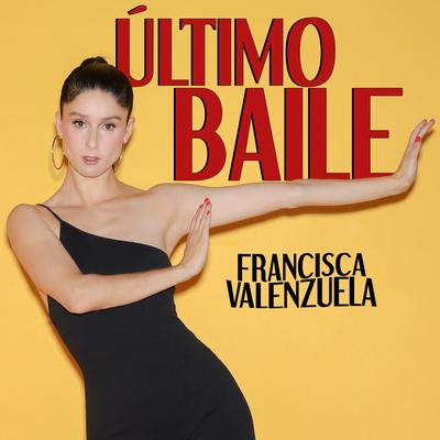 Último Baile By Francisca Valenzuela's cover