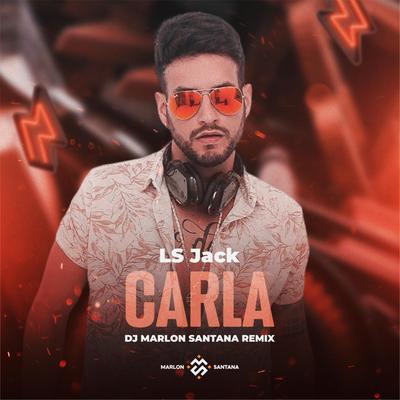 Carla Ls Jack (Remix) By DJ Marlon Santana's cover