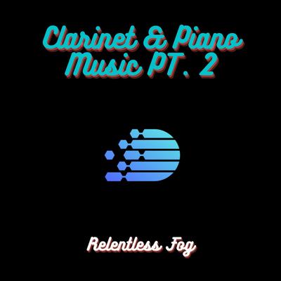 Clarinet & Piano Music PT. 2's cover