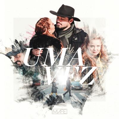 Uma Vez By MAFE's cover