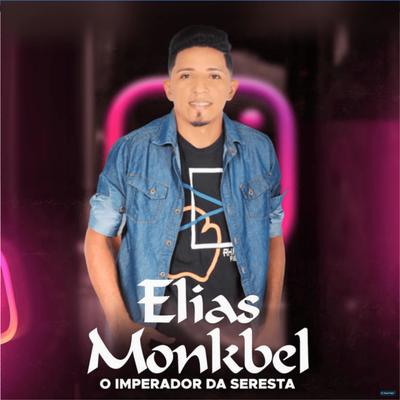 Minha Linda Bela (Ao Vivo) By Elias Monkbel's cover