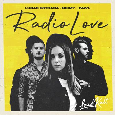 Radio Love By Lucas Estrada, PAWL, NEIMY's cover