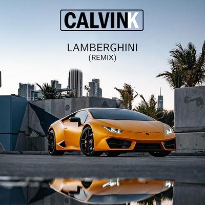 Lamberghini (CalvinK Remix)'s cover