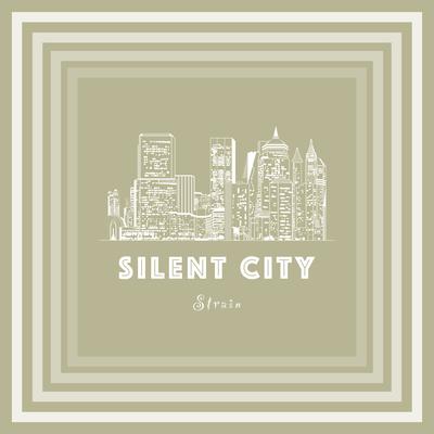 Strain By Silent City's cover