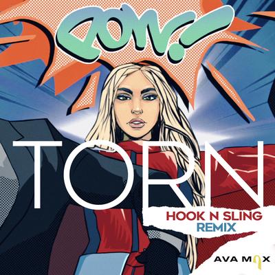 Torn (Hook N Sling Remix) By Hook N Sling, Ava Max's cover