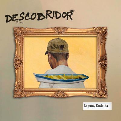 DESCOBRIDOR By Lagum, Emicida's cover