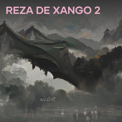Reza de Xango 2 By Arley lanza's cover