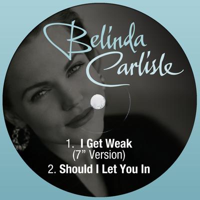 I Get Weak By Belinda Carlisle's cover
