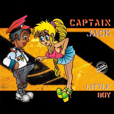 Little Boy (Radio Mix) By Captain Jack's cover