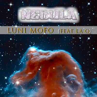 Nebula By Luni Mofo, LA Q's cover