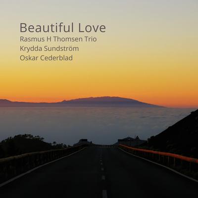 Beautiful Love By Rasmus H Thomsen Trio, Krydda Sundström, Oskar Cederblad's cover