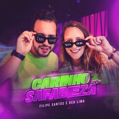 Carinho Com Safadeza By Filipe Santos, Deb Lima's cover