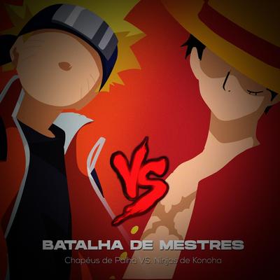 Chapéus de Palha VS. Ninjas de Konoha By Ninja Raps's cover