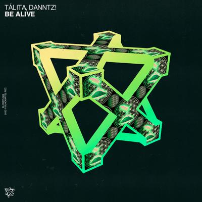 BE ALIVE By Tálita, Danntz!'s cover