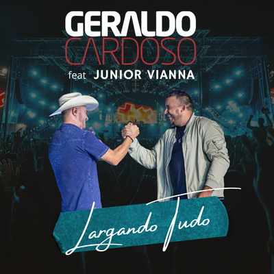 Largando Tudo By Geraldo Cardoso, Junior Vianna's cover