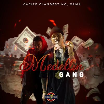 Medellin Gang By Cacife Clandestino, Xamã's cover