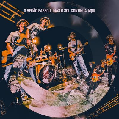 O Verão Passou, Mas O Sol Continua Aqui By Selvagens á Procura de Lei's cover