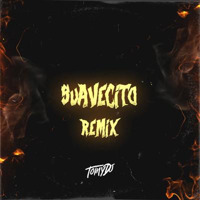 Suavecito (Remix)'s cover