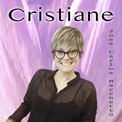 CRISTIANE (Instrumental Version) By José Carlos Marchetto, Alex Nascimento, Thiago Rudrea's cover